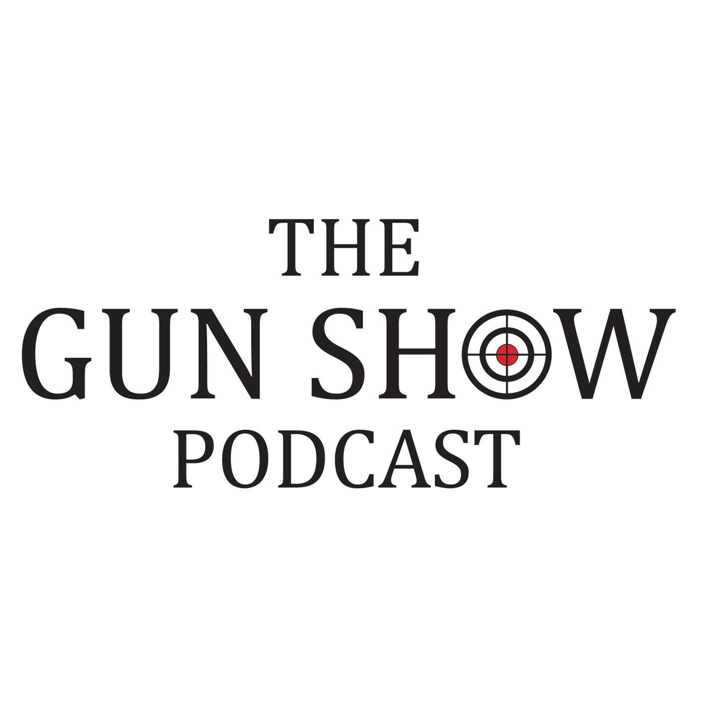 The Gun Show Podcast